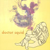 DOCTOR SQUID: Doctor Squid